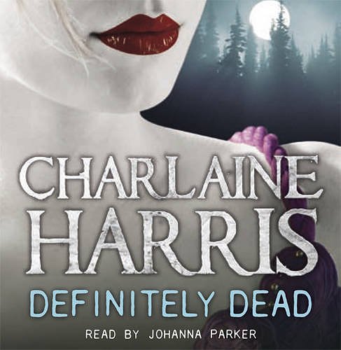 Cover Art for 9781409115892, Definitely Dead by Charlaine Harris