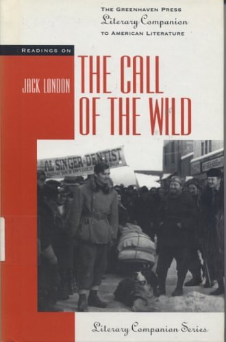 Cover Art for 9781565108318, Readings on "the Call of the Wild" by Jack London