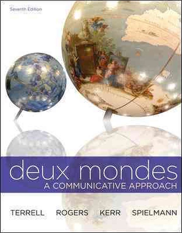 Cover Art for 9780073386454, Deux Mondes by Tracy D. Terrell, Mary B. Rogers, Betsy J. Kerr, Guy Spielmann
