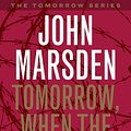 Cover Art for 9780330274869, Tomorrow, When the War Began: Tomorrow Series 1 by John Marsden