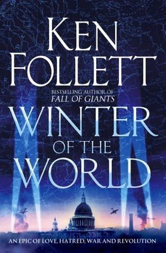 Cover Art for 9780230770164, Winter of the World by Ken Follett