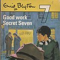 Cover Art for 9780340042441, Good Work, Secret Seven by Enid Blyton