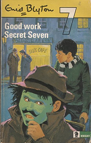 Cover Art for 9780340042441, Good Work, Secret Seven by Enid Blyton