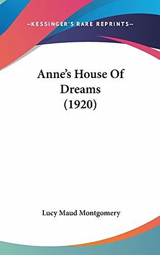 Cover Art for 9780548933374, Anne's House of Dreams (1920) by Lucy Maud Montgomery