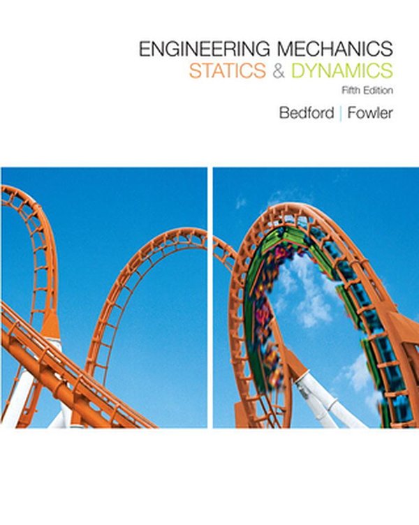 Cover Art for 9780136142256, Engineering Mechanics by Anthony Bedford, Wallace Fowler