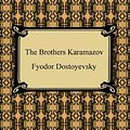 Cover Art for 9781596743052, The Brothers Karamazov by Fyodor Dostoyevsky