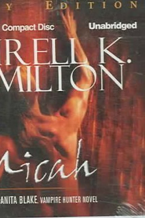 Cover Art for 9781423316862, Micah (Anita Blake, Vampire Hunter, Book 13) by Laurell K. Hamilton