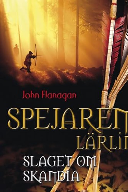 Cover Art for 9789132153389, Slaget om Skandia (Spejarens lärling, Band 4) by John Flanagan
