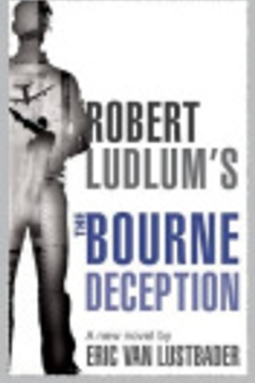Cover Art for 9781409103639, The Bourne Deception by Eric Lustbader