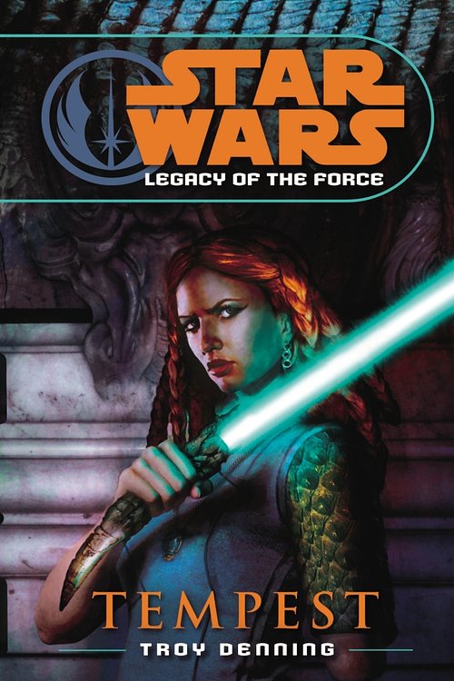 Cover Art for 9781448164370, Star Wars: Legacy of the Force III - Tempest by Troy Denning