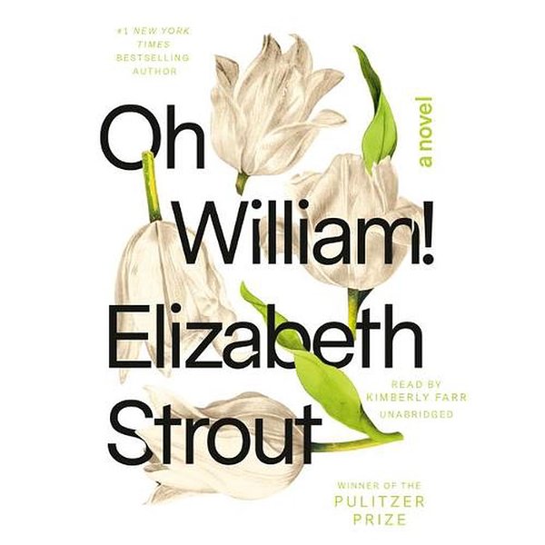 Cover Art for 9780593416112, Oh William! by Elizabeth Strout