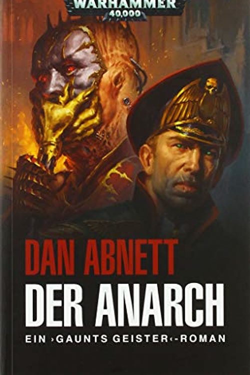 Cover Art for 9781781933138, Warhammer 40.000 - Der Anarch: Gaunts Geister by Dan Abnett