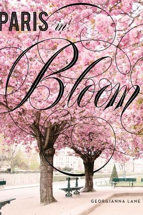 Cover Art for 9781419724060, Paris in Bloom by Georgianna Lane