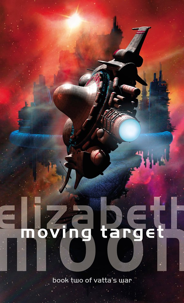 Cover Art for 9781841491691, Moving Target: Vatta's War: Book Two by Elizabeth Moon