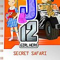 Cover Art for 9781921684265, EJ12 Girl Hero 12: Secret Safari by Susannah McFarlane