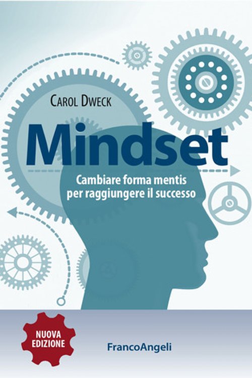 Cover Art for 9788891752611, Mindset. Cambiare forma mentis per raggiungere il successo by Dweck, Carol S.