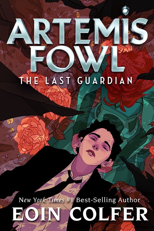 Cover Art for 9780307991188, Artemis Fowl 8: The Last Guardian by Eoin Colfer
