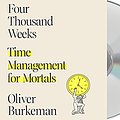 Cover Art for 9781250834362, Four Thousand Weeks: Time Management for Mortals by Oliver Burkeman