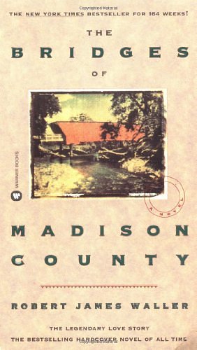 Cover Art for 9780446364492, Bridges of Madison County by Robert James Waller