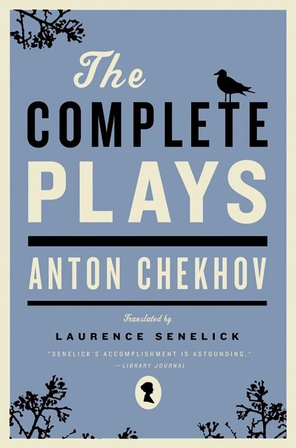 Cover Art for 9780393330694, The Complete Plays by Anton Chekhov