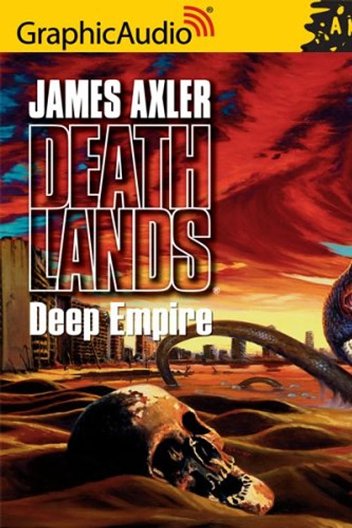 Cover Art for 9781599501390, Deep Empire by James Axler
