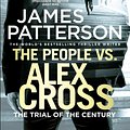 Cover Art for 9781784753634, The People vs. Alex Cross by James Patterson