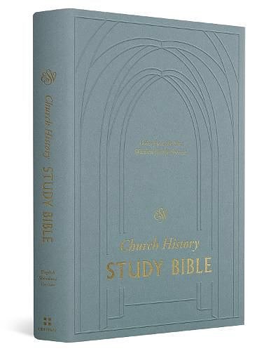 Cover Art for 9781433579684, ESV Church History Study Bible: Voices from the Past, Wisdom for the Present: Voices from the Past, Wisdom for the Present by Esv Bibles by Crossway