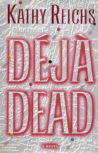 Cover Art for 9782702818329, Déjà Dead by Kathy Reichs