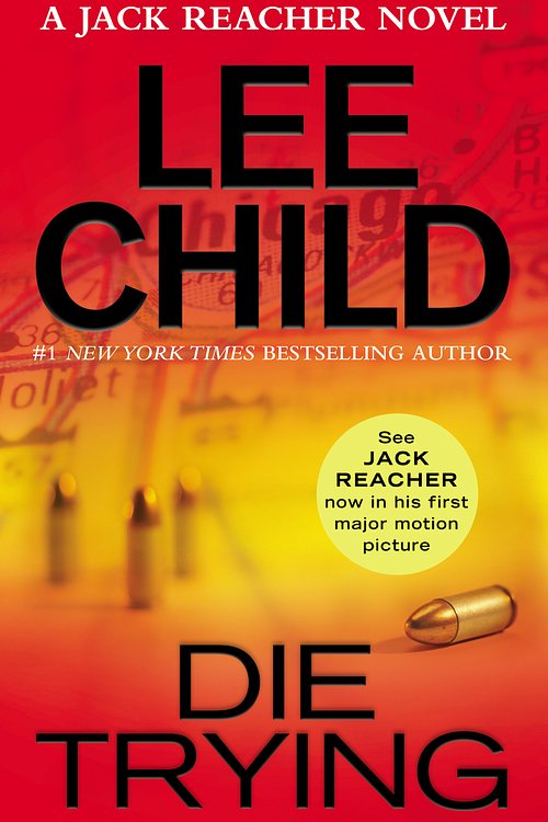 Cover Art for 9781440625725, Die Trying by Lee Child