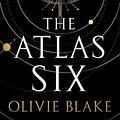 Cover Art for 9781250854513, The Atlas Six by Olivie Blake