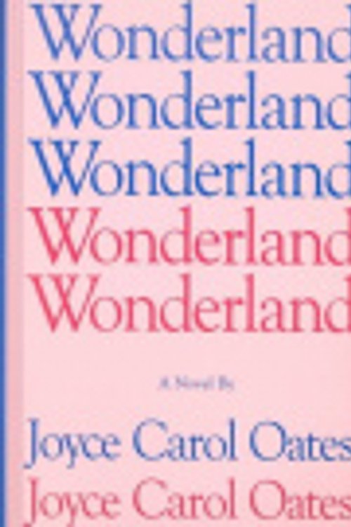 Cover Art for 9780865380752, Wonderland by Joyce Carol Oates