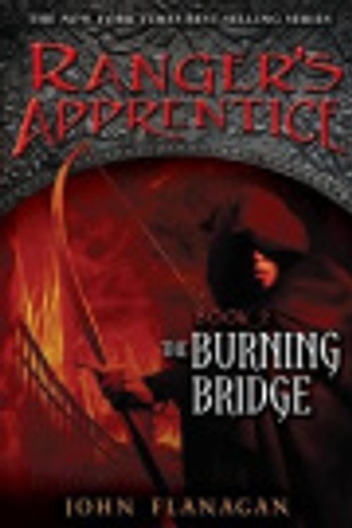 Cover Art for 9781101406694, The Burning Bridge by John Flanagan