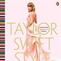 Cover Art for 9781761348945, Taylor Swift Style: Fashion Through the Eras by Sarah Chapelle