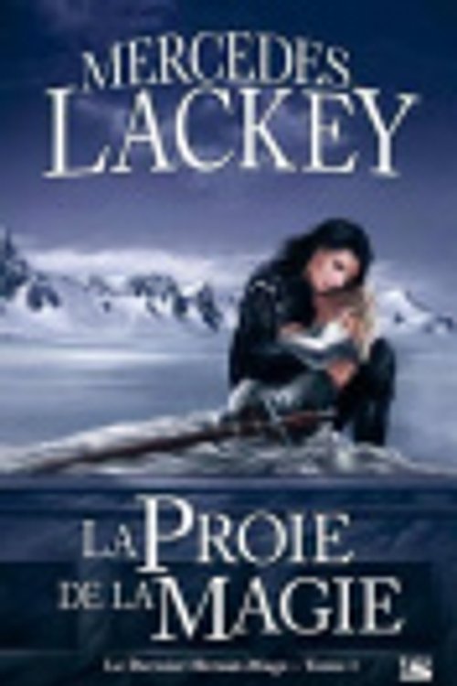 Cover Art for 9791028101237, Le Dernier Heraut-Mage T01 La Proie de La Magie [French] by Mercedes Lackey