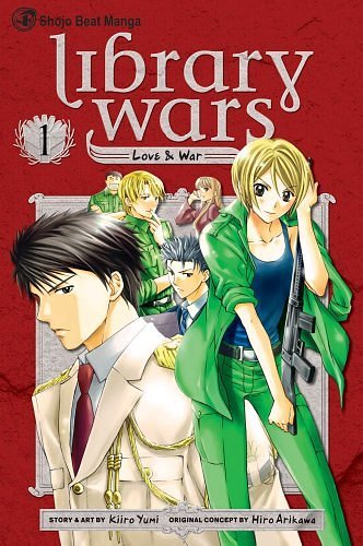 Cover Art for B00FDZK9QW, Library Wars: Love & War, Vol. 1 by Kiiro Yumi