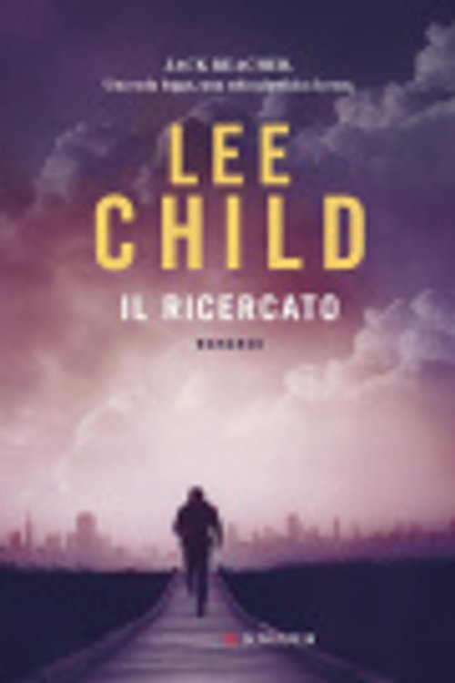 Cover Art for 9788830442023, Il ricercato by Lee Child