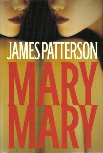 Cover Art for 9781846170478, Mary, Mary by James Patterson