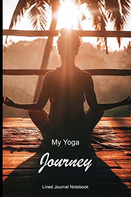 Cover Art for 9781073850747, My Yoga Journey: Mindfulness Inspirational / Motivational Paperback Notebook / Journal with 120 Lined Pages 6 x 9. by Inspirational Media Publishing