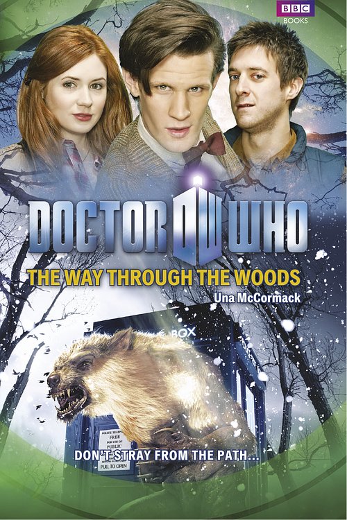 Cover Art for 9781785943560, Doctor Who: The Way Through the Woods by Una McCormack