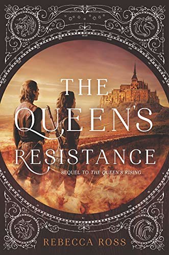 Cover Art for B079WVXQGS, The Queen's Resistance by Rebecca Ross