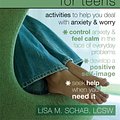 Cover Art for 9781572246034, The Anxiety Workbook for Teens by Lisa M. Schab