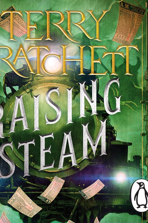 Cover Art for 9781448171521, Raising Steam by Terry Pratchett, Tony Robinson