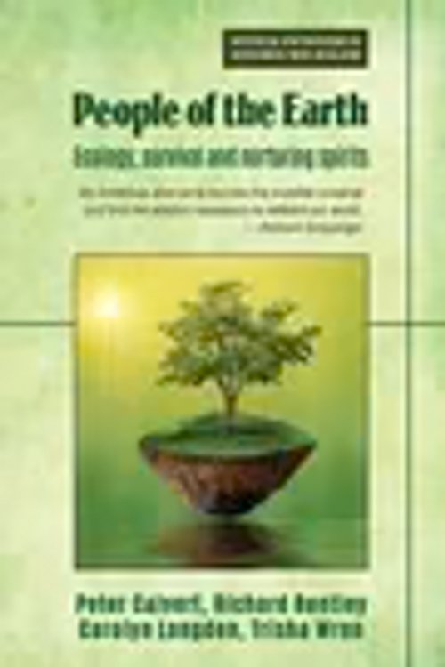 Cover Art for 9780995120372, People of the Earth: Ecology, survival and nurturing spirits by Peter Calvert