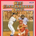 Cover Art for B00WF9U4ZA, Kristy at Bat (The Baby-Sitters Club #129) by Ann M. Martin