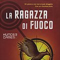 Cover Art for 9788804603528, Hunger Games 2. La ragazza di fuoco by Suzanne Collins