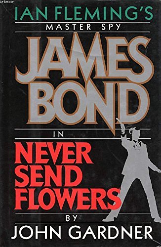 Cover Art for 9780399138096, Never Send Flowers by John Gardner