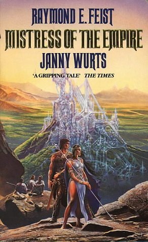 Cover Art for 8601409761336, By Raymond E. Feist & Janny Wurts Mistress of the Empire (Reprint) [Paperback] by Raymond E. Feist & Janny Wurts