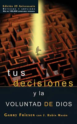 1 editions of Tus Decisiones y la Voluntad de Dios by Garry Friesen