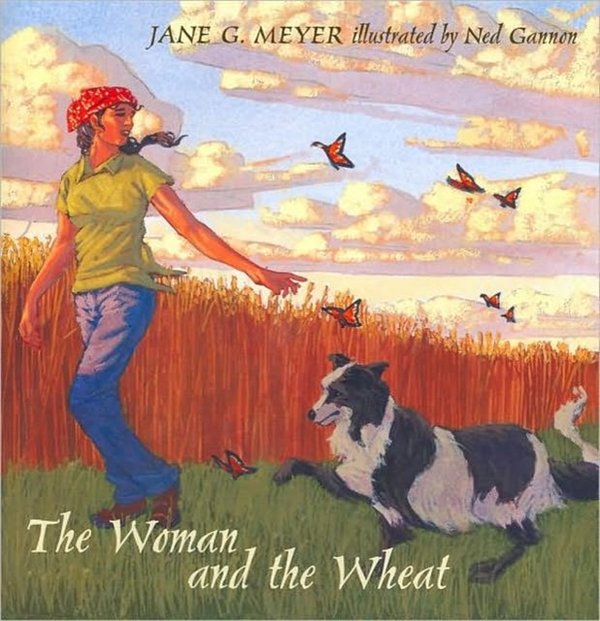 Cover Art for 9780881410594, The Woman and the Wheat by Jane G. Meyer