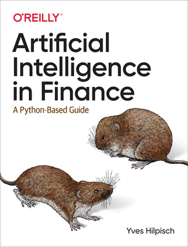 Cover Art for 9781492055433, Artificial Intelligence in Finance: A Python-Based Guide by Yves Hilpisch